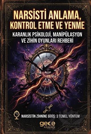 Narsisti Anlama Kontrol Etme ve Yenme