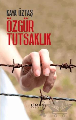 Özgür Tutsaklık