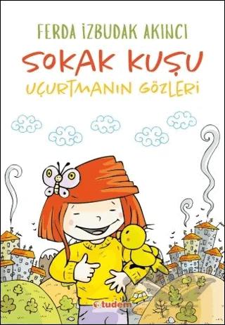 Sokak Kuşu (Uçurtmanın Gözleri)