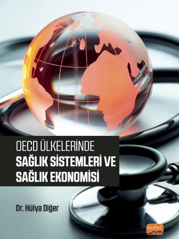 OECD Ülkelerinde Sağlık Sistemleri ve Sağlık Ekonomisi