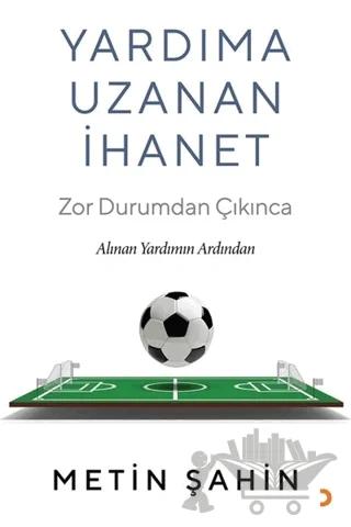 Yardıma Uzanan İhanet