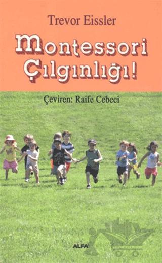 Montessori Çılgınlığı