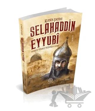 Kudüs Fatihi Selahaddin Eyyubi