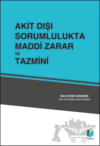 Akit Dışı Sorumlulukta Maddi Zarar ve Tazmini