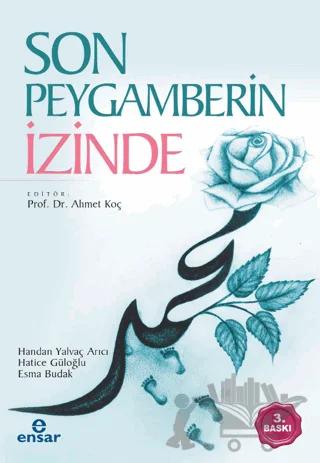 Son Peygamberin İzinde