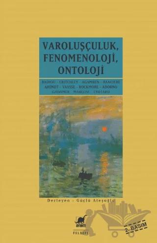 Varoluşçuluk Fenomenoloji Ontoloji