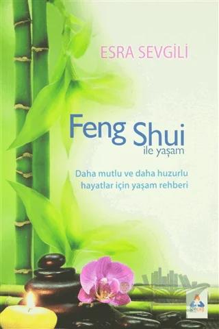 Feng Shui İle Yaşam