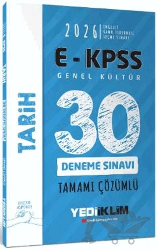2026 E - KPSS Tüm Adaylar İçin Genel Kültür Tarih Tamamı Çözümlü 30 Deneme Sınavı