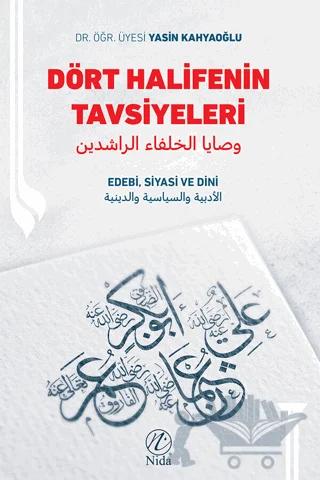 Dört Halifenin Tavsiyeleri - Edebi, Siyasi ve Dini
