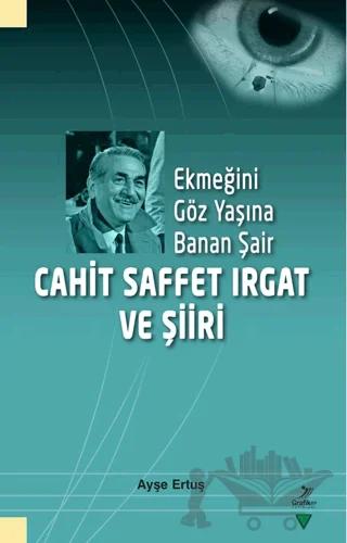 Ekmeğini Göz Yaşına Banan Şair