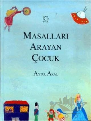 Masalları Arayan Çocuk