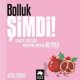 Bolluk Şimdi!