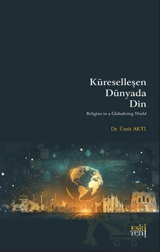 Küreselleşen Dünyada Din