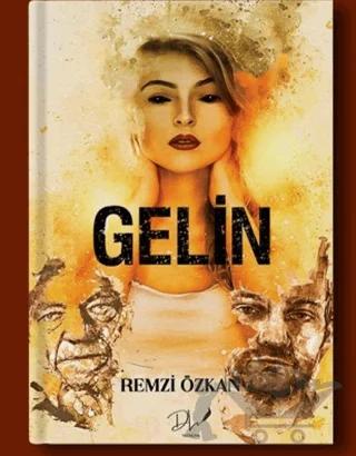 Gelin – Remzi Özkan – Dls Yayınları kitap kapağı