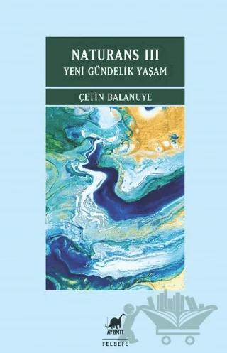 Naturans III: Yeni Gündelik Yaşam