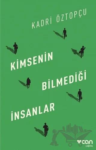 Kimsenin Bilmediği İnsanlar