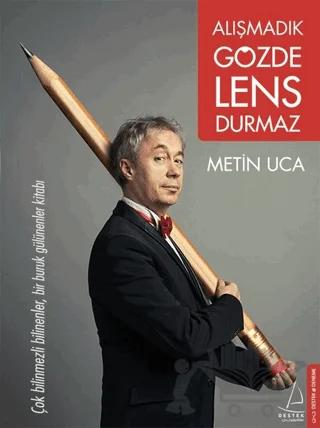 Alışmadık Gözde Lens Durmaz – Metin Uca – Destek Yayınları kitap kapağı