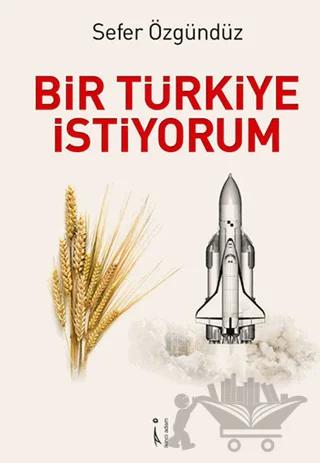 Bir Türkiye İstiyorum