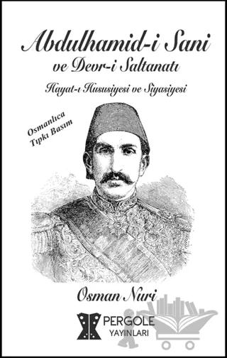 Abdülhamid-i Sani ve Devr-i Saltanatı