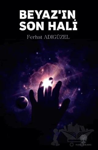 Beyaz'ın Son Hali