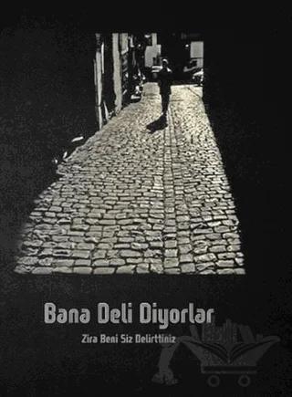 Bana Deli Diyorlar