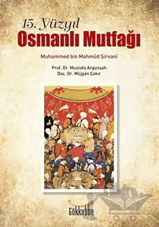 15. Yüzyıl Osmanlı Mutfağı