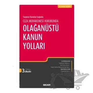 Ceza Muhakemesi Hukukunda Olağanüstü Kanun Yolları