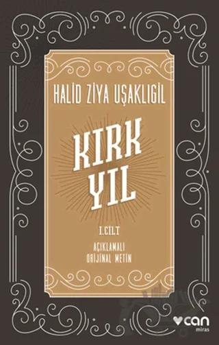 Kırk Yıl: I. cilt