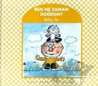 Ben Ne Zaman Doğdum?
