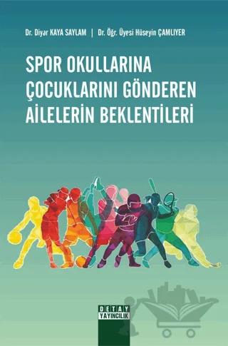 Spor Okullarına Çocuklarını Gönderen Ailelerin Beklentileri
