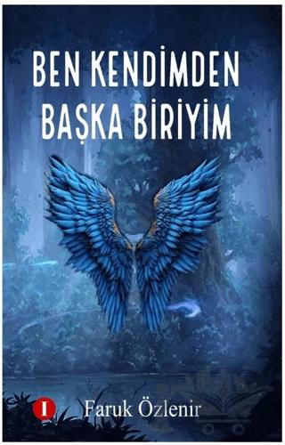 Ben Kendimden Başka Biriyim – Faruk Özlenir – Bir Kitap kitap kapağı