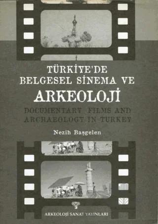 Türkiye'de Belgesel Sinema ve Arkeoloji