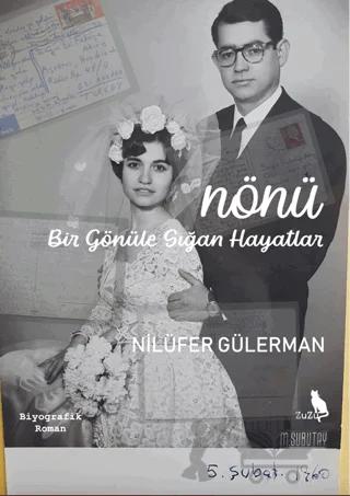Nönü - Bir Gönüle Sığan Hayatlar