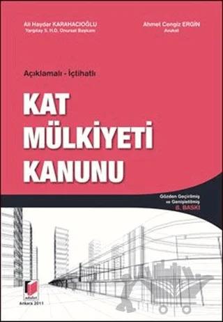 Açıklamalı ve İçtihatlı Kat Mülkiyeti Kanunu