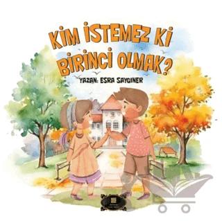 Kim İstemez Ki Birinci Olmak?