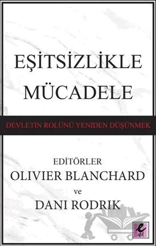 Eşitsizlikle Mücadele: Devletin Rolünü Yeniden Düşünmek