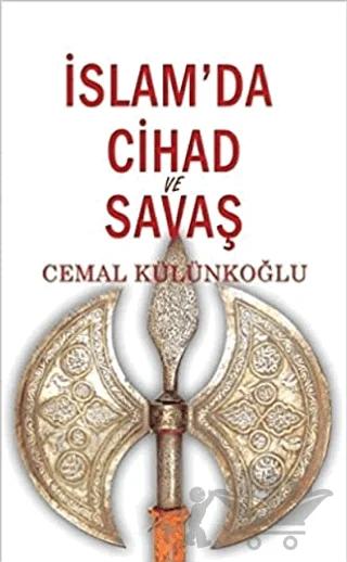İslam’da Cihad ve Savaş