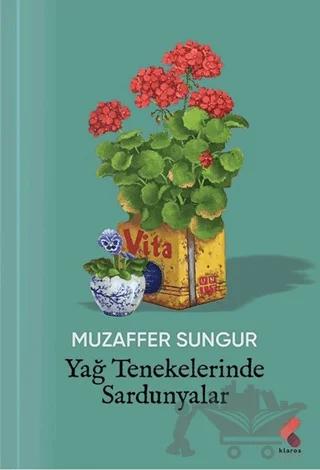 Yağ Tenekelerinde Sardunyalar