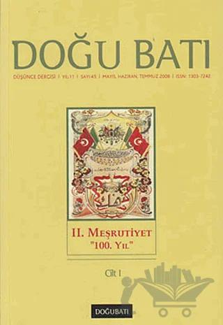 Doğu Batı Düşünce Dergisi Yıl: 11 Sayı: 45 - 2. Meşrutiyet - 1