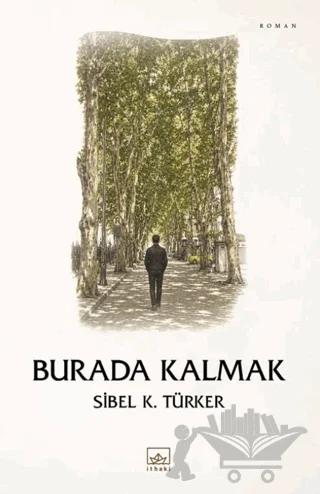 Burada Kalmak