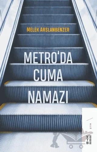 Metro’da Cuma Namazı