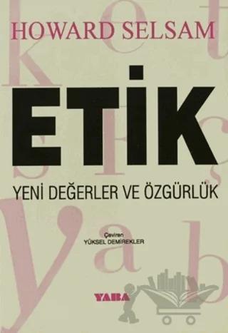 Etik Yeni Değerler ve Özgürlük