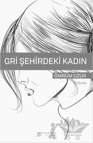 Gri Şehirdeki Kadın