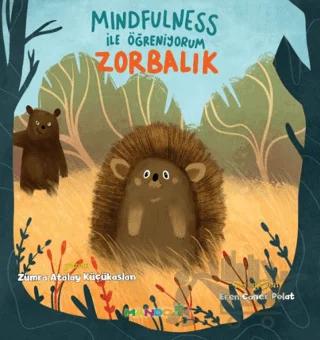 Mindfulness ile Öğreniyorum - Zorbalık