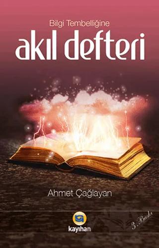 Akıl Defteri – Ahmet Çağlayan – Kayıhan Yayınları kitap kapağı