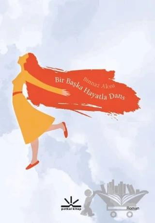 Bir Başka Hayatla Dans