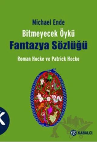 Michael Ende Bitmeyecek Öykü - Fantazya Sözlüğü