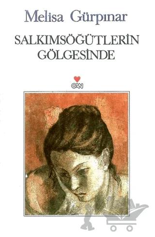Salkımsöğütlerin Gölgesinde