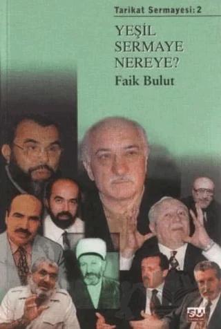 Tarikat Sermayesi 2 - Yeşil Sermaye Nereye?