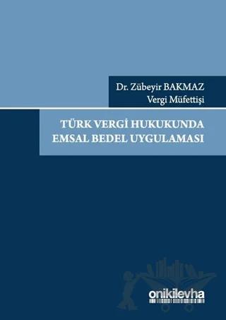 Türk Vergi Hukukunda Emsal Bedel Uygulaması